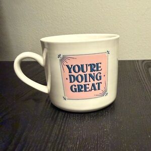 Opalhouse “You’re Doing Great” Coffee Mug